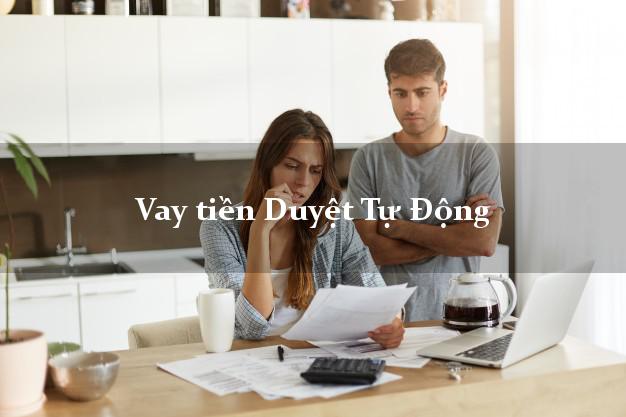 Vay tiền Duyệt Tự Động